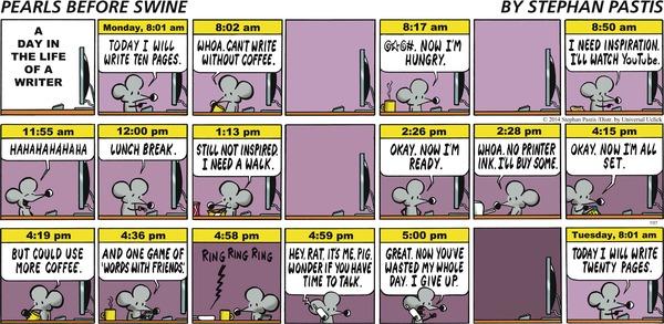 Pearls Before Swine: A Day in the Life of a Writer